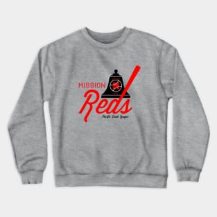 Original Mission Reds Baseball 1926 Crewneck Sweatshirt